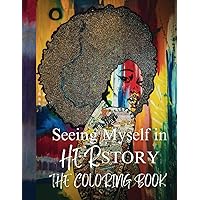 Seeing Myself in HERstory: The Coloring Book