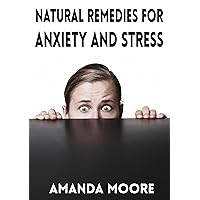Natural Remedies for Anxiety and Stress (anxiety disorder, anxiety disorders, anxiety medication, social anxiety, how to treat anxiety, natural remedies for anxiety, stress management)
