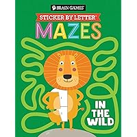 Brain Games - Sticker by Letter - Mazes: In the Wild Brain Games - Sticker by Letter - Mazes: In the Wild Paperback