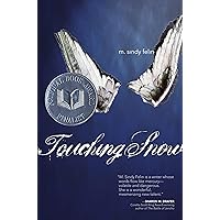 Touching Snow Touching Snow Hardcover Kindle Paperback Mass Market Paperback
