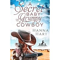 A Secret Baby for the Grumpy Cowboy (Rolston Ranch Brothers Book 4) A Secret Baby for the Grumpy Cowboy (Rolston Ranch Brothers Book 4) Kindle Hardcover Paperback