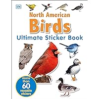 Ultimate Sticker Book: North American Birds: Over 60 Reusable Full-Color Stickers Ultimate Sticker Book: North American Birds: Over 60 Reusable Full-Color Stickers Paperback