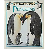 Penguins (Eyes on Nature) Penguins (Eyes on Nature) Paperback Hardcover