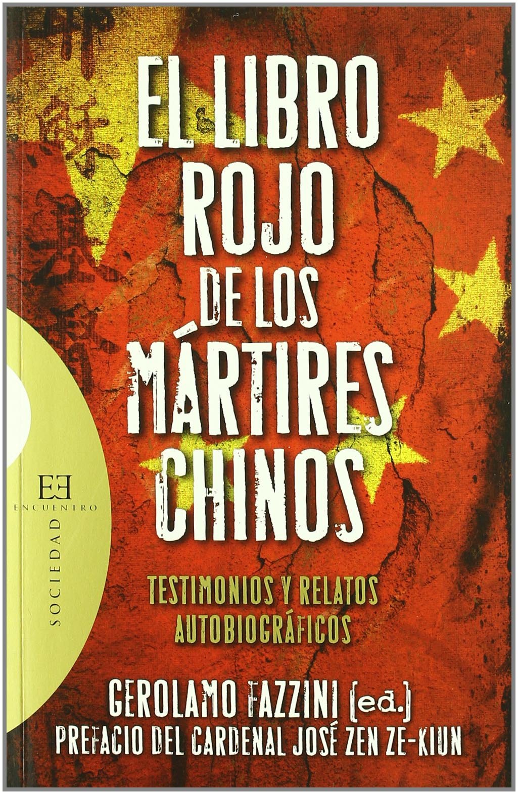 El libro rojo de los mártires chinos: Testimonios y relatos autobiográficos (Ensayo) (Spanish Edition)