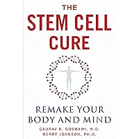 The Stem Cell Cure: Remake Your Body and Mind The Stem Cell Cure: Remake Your Body and Mind Hardcover Audible Audiobook Kindle Audio CD