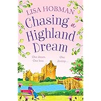 Chasing a Highland Dream (The Highlands Book 2)