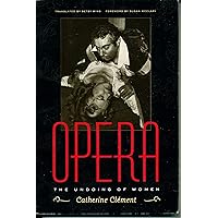 Opera, or the Undoing of Women Opera, or the Undoing of Women Paperback Hardcover