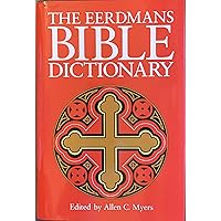 The Eerdmans Bible Dictionary (English and Dutch Edition) The Eerdmans Bible Dictionary (English and Dutch Edition) Hardcover