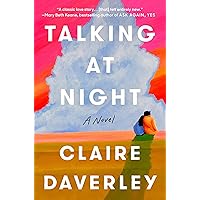 Talking at Night: A Novel Talking at Night: A Novel Hardcover Audible Audiobook Kindle Paperback