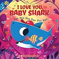 I Love You, Baby Shark: Doo Doo Doo Doo Doo Doo (A Baby Shark Book) I Love You, Baby Shark: Doo Doo Doo Doo Doo Doo (A Baby Shark Book) Paperback Kindle