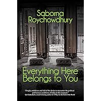 Everything Here Belongs To You Everything Here Belongs To You Kindle Audible Audiobook Paperback