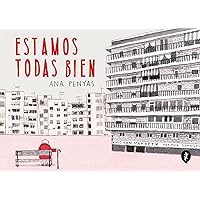 Estamos todas bien / We are All Well (Spanish Edition) Estamos todas bien / We are All Well (Spanish Edition) Hardcover Kindle
