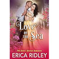 Love by the Sea: 2 Siren's Retreat Romances Love by the Sea: 2 Siren's Retreat Romances Kindle