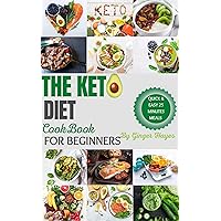 Keto Diet Cookbook For Beginners Over 60: An Essential Guide to Thriving on a Ketogenic Diet,Quick and Easy Healthy Recipes For low Carbs,Low Sugar, Shed ... For Vibrant Health, Healing and Wellness.) Keto Diet Cookbook For Beginners Over 60: An Essential Guide to Thriving on a Ketogenic Diet,Quick and Easy Healthy Recipes For low Carbs,Low Sugar, Shed ... For Vibrant Health, Healing and Wellness.) Kindle Paperback