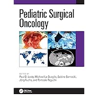 Pediatric Surgical Oncology Pediatric Surgical Oncology Kindle Hardcover