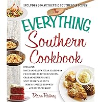The Everything Southern Cookbook: Includes Honey and Brown Sugar Glazed Ham, Fried Green Tomato Bruschetta, Crab and Shrimp Bisque, Spicy Shrimp and ... Hundreds More! (Everything® Series) The Everything Southern Cookbook: Includes Honey and Brown Sugar Glazed Ham, Fried Green Tomato Bruschetta, Crab and Shrimp Bisque, Spicy Shrimp and ... Hundreds More! (Everything® Series) Paperback Kindle
