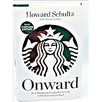 Onward: How Starbucks Fought for Its Life without Losing Its Soul Onward: How Starbucks Fought for Its Life without Losing Its Soul Audible Audiobook Paperback Kindle Hardcover Audio CD