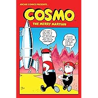 Cosmo: The Complete Merry Martian Cosmo: The Complete Merry Martian Kindle Paperback