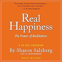 Real Happiness: The Power of Meditation: A 28-Day Program Real Happiness: The Power of Meditation: A 28-Day Program Audible Audiobook Paperback Audio CD