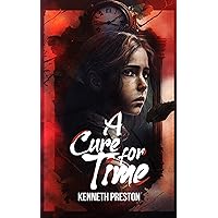 A Cure for Time A Cure for Time Kindle Paperback