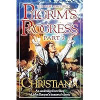 Pilgrim's Progress, Part 2: Christiana Pilgrim's Progress, Part 2: Christiana Paperback