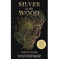 Silver in the Wood (The Greenhollow Duology Book 1) Silver in the Wood (The Greenhollow Duology Book 1) Kindle Paperback Audio CD