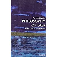 The Philosophy of Law: A Very Short Introduction The Philosophy of Law: A Very Short Introduction Paperback
