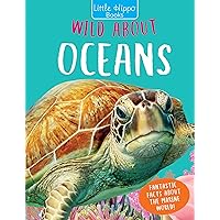 Little Hippo Books Wild About Oceans Kid's Books | Educational Children's Ocean Book | Best Kid's Books for Learning and Early Reading Skills