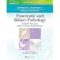 Differential Diagnoses in Surgical Pathology: Pancreatic and Biliary Pathology Differential Diagnoses in Surgical Pathology: Pancreatic and Biliary Pathology Hardcover Kindle