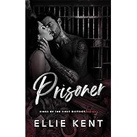 Prisoner (Kings of the First District Book 1) Prisoner (Kings of the First District Book 1) Kindle Paperback