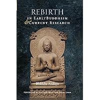 Rebirth in Early Buddhism and Current Research Rebirth in Early Buddhism and Current Research Hardcover Kindle