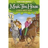 MAGIC TREE HOUSE 10: A WILD WEST MAGIC TREE HOUSE 10: A WILD WEST Paperback