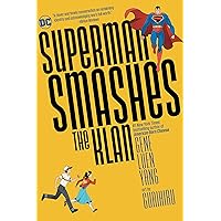 Superman Smashes the Klan Superman Smashes the Klan Paperback Kindle Hardcover