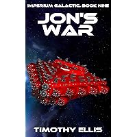 Jon's War (Imperium Galactic Book 9) Jon's War (Imperium Galactic Book 9) Kindle Paperback