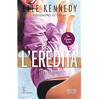 L'eredità. The Legacy (The Campus Series Vol. 5) (Italian Edition) L'eredità. The Legacy (The Campus Series Vol. 5) (Italian Edition) Kindle Paperback