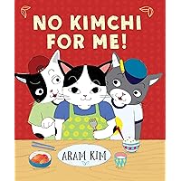 No Kimchi For Me! (Yoomi, Friends, and Family) No Kimchi For Me! (Yoomi, Friends, and Family) Paperback Audible Audiobook Kindle Hardcover Audio CD