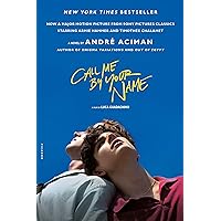 Call Me by Your Name: A Novel Call Me by Your Name: A Novel Paperback Audible Audiobook Kindle Hardcover Audio CD