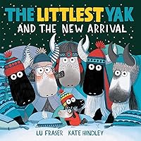 The Littlest Yak and the New Arrival The Littlest Yak and the New Arrival Hardcover Kindle Paperback