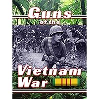 Guns of the Vietnam War