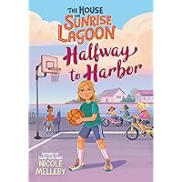 The House on Sunrise Lagoon: Halfway to Harbor (The House on Sunrise Lagoon, 3) The House on Sunrise Lagoon: Halfway to Harbor (The House on Sunrise Lagoon, 3) Paperback Kindle Audible Audiobook Hardcover