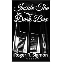 Inside The Dark Box (Teens Deserve Better Series) Inside The Dark Box (Teens Deserve Better Series) Kindle Paperback Hardcover