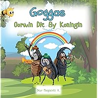 Die Goggas Oorwin die By Koningin (Afrikaans Edition) Die Goggas Oorwin die By Koningin (Afrikaans Edition) Kindle Paperback