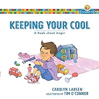 Keeping Your Cool (Growing God's Kids): A Book about Anger