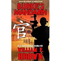Burke's Mandarin: Bob Burke Action Thriller #5 (Bob Burke Action Adventure Novels)