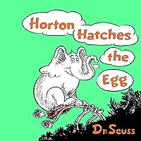 Horton Hatches the Egg Horton Hatches the Egg Hardcover Kindle Audible Audiobook Paperback
