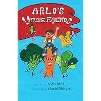 Arlo's Veggie Friends: An Adventurous Fantasy Picture Book about Nutrition and Healthy food choices (Inspiring kids to eat Vegetables and Fruits) | Hand Painted illustrations Arlo's Veggie Friends: An Adventurous Fantasy Picture Book about Nutrition and Healthy food choices (Inspiring kids to eat Vegetables and Fruits) | Hand Painted illustrations Kindle Hardcover Paperback