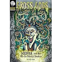 Medusa and Her Oh-So-Stinky Snakes (Michael Dahl Presents: Gross Gods) Medusa and Her Oh-So-Stinky Snakes (Michael Dahl Presents: Gross Gods) Library Binding Paperback