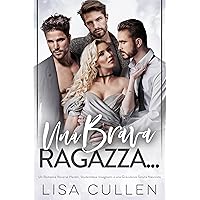 Una Brava Ragazza…: Un Romance Reverse Harem, Studentessa-Insegnanti e una Gravidanza Tenuta Nascosta (The Forbidden Reverse Harem Collection (Italian Translation)) (Italian Edition) Una Brava Ragazza…: Un Romance Reverse Harem, Studentessa-Insegnanti e una Gravidanza Tenuta Nascosta (The Forbidden Reverse Harem Collection (Italian Translation)) (Italian Edition) Kindle