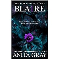 BLAIRE: Blaire Part 1 (Dark Romance Series) BLAIRE: Blaire Part 1 (Dark Romance Series) Kindle Audible Audiobook Paperback