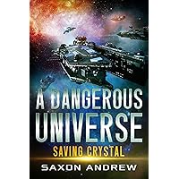 A Dangerous Universe: Saving Crystal A Dangerous Universe: Saving Crystal Kindle Audible Audiobook